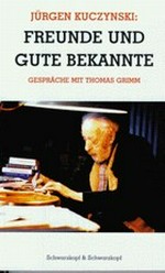 1997 Kuczynski, Juergen Freunde und.jpg